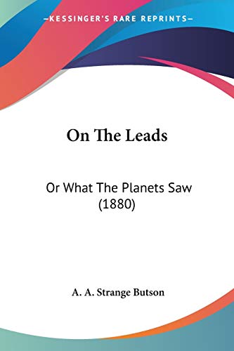 On The Leads: Or What The Planets Saw (1880)