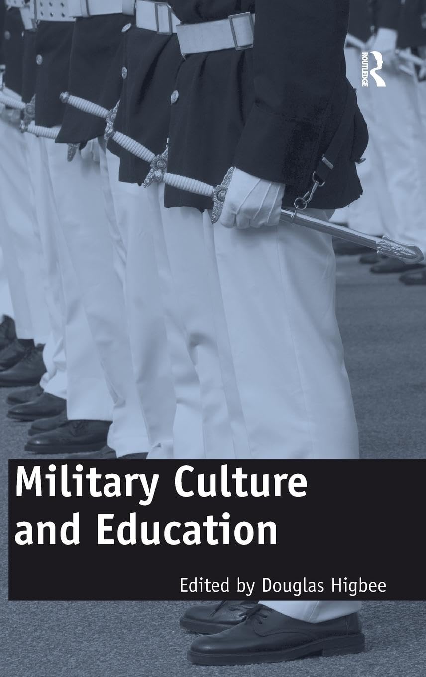 Military Culture and Education: Current Intersections of Academic and Military Cultures