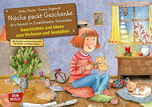 Nischa packt Geschenke: 24x Advent im Erzähltheater Kamishibai (Bilderbuchgeschichten für unser Erzähltheater)