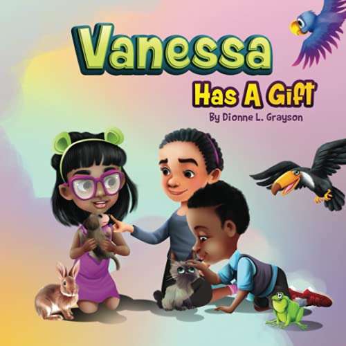 Vanessa Has A Gift (The Children's Gift Series)