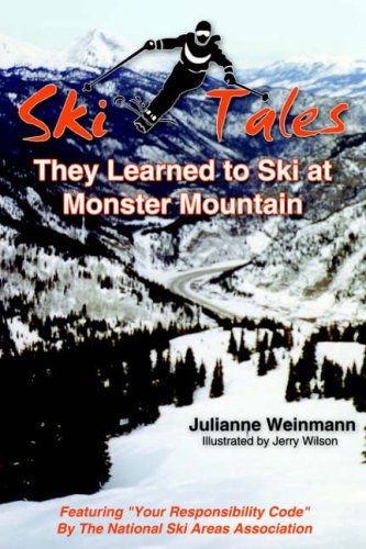 SKI TALES, They Learned to Ski at Monster Mountain