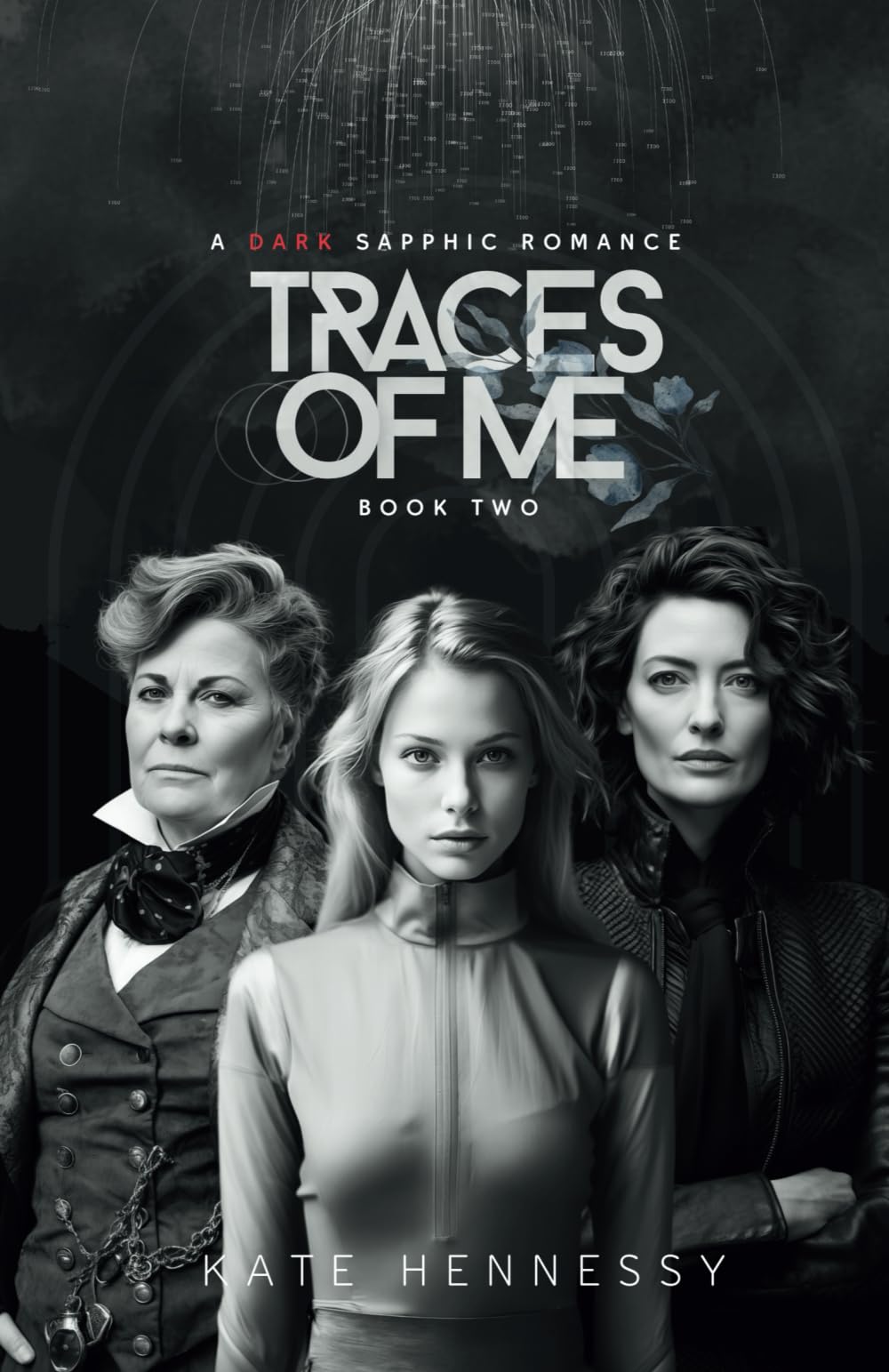 Traces Of Me: The dystopian sequel of secrets, survival and sapphic love. (Wired Hearts, Band 2)