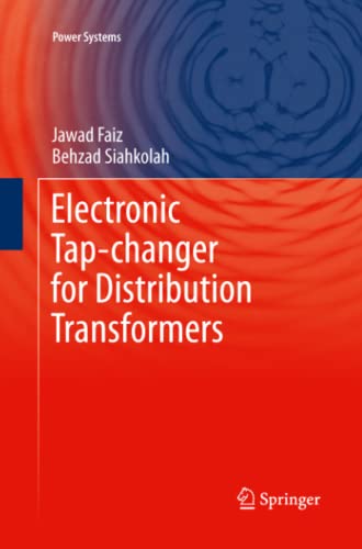 Electronic Tap-changer for Distribution Transformers (Power Systems, Band 2)