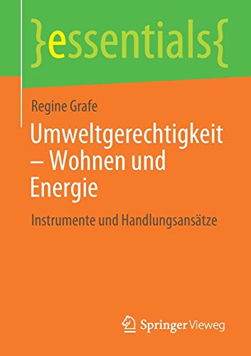 Umweltgerechtigkeit – Wohnen und Energie: Instrumente und Handlungsansätze (essentials)