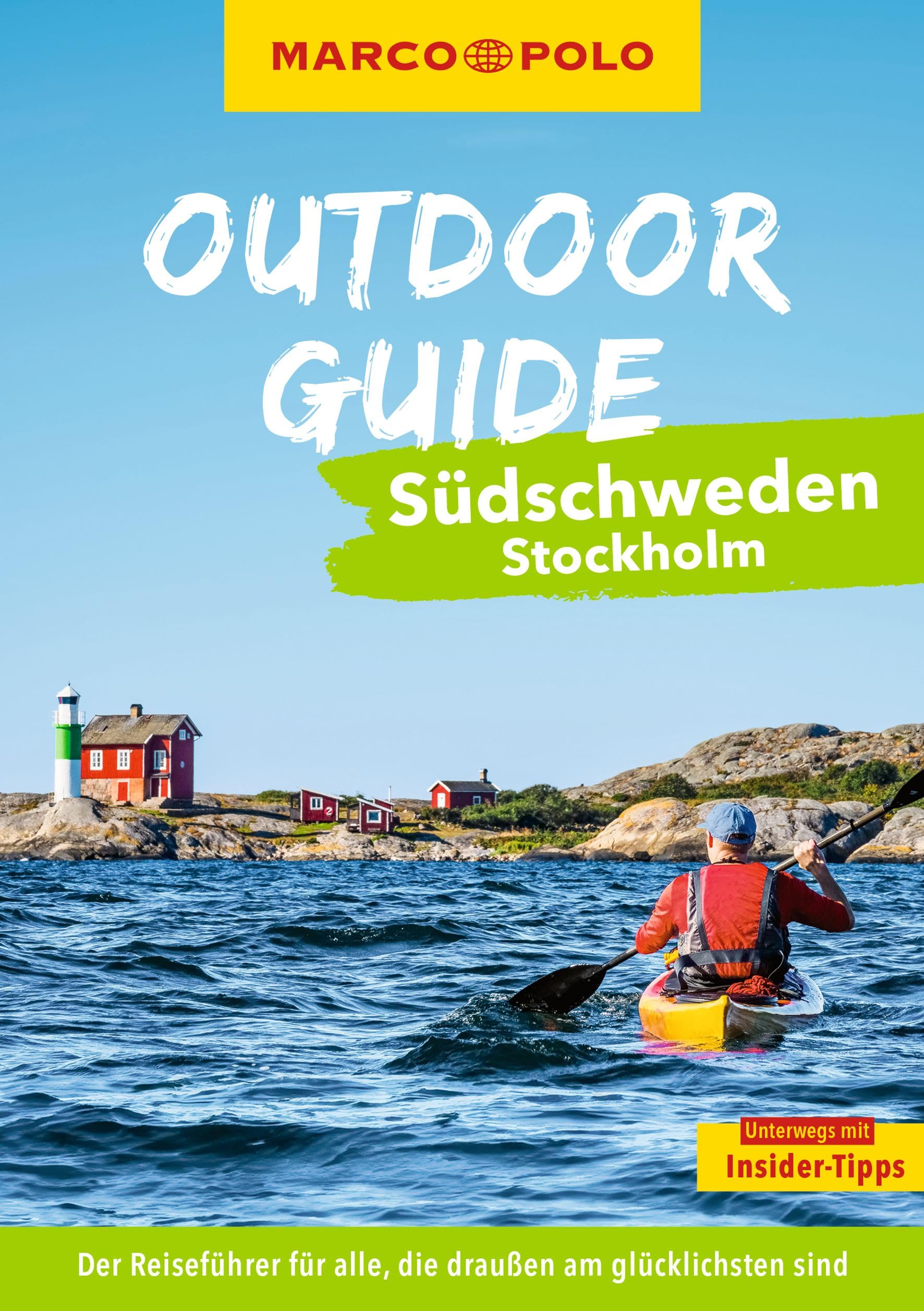 MARCO POLO OUTDOOR GUIDE Reiseführer Südschweden, Stockholm: Mit rund 150 Outdoor-Erlebnissen für alle, die am liebsten draußen sind