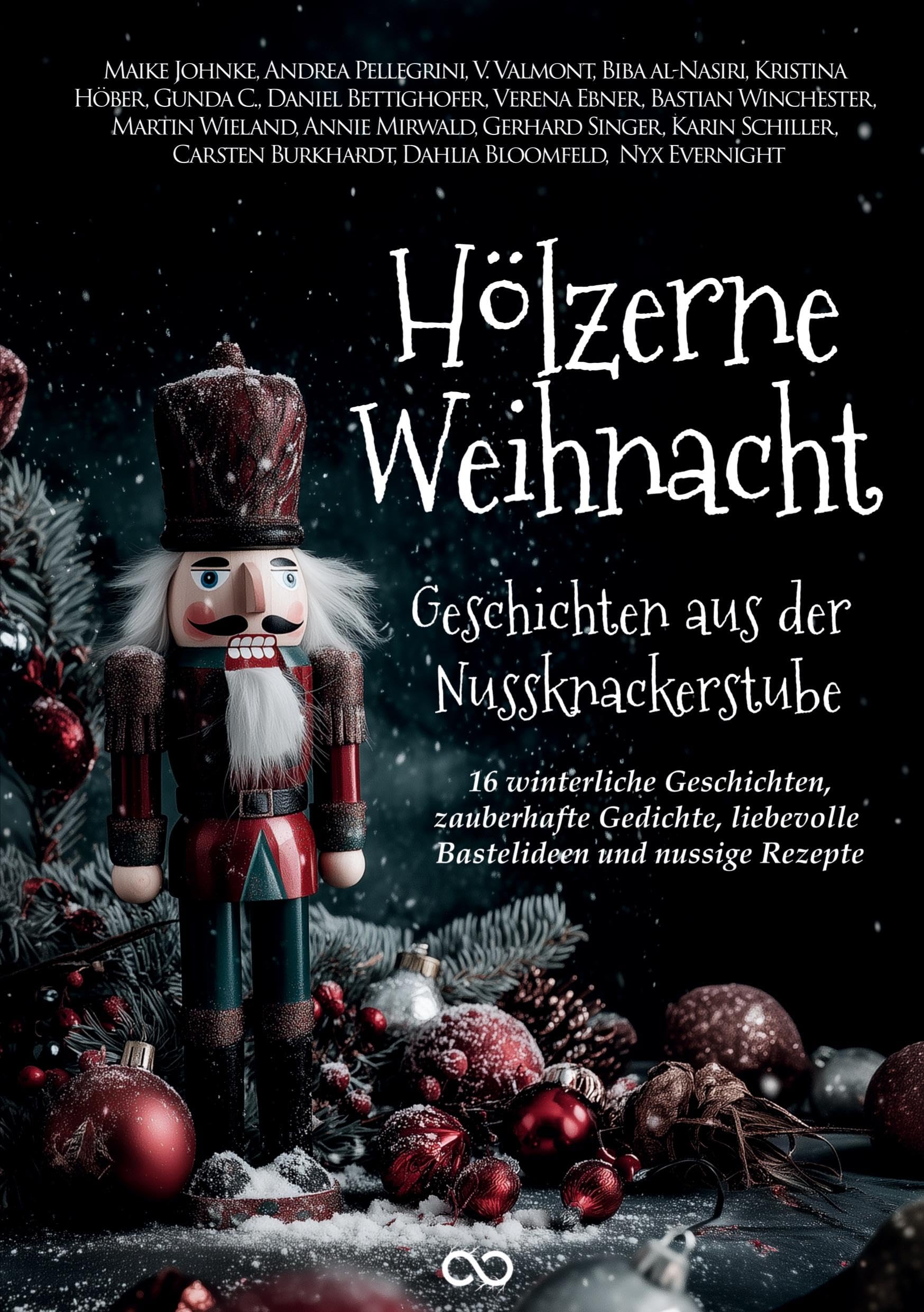 Weihnachtsgeschichten: Hölzerne Weihnacht: Geschichten aus der Nussknackerstube