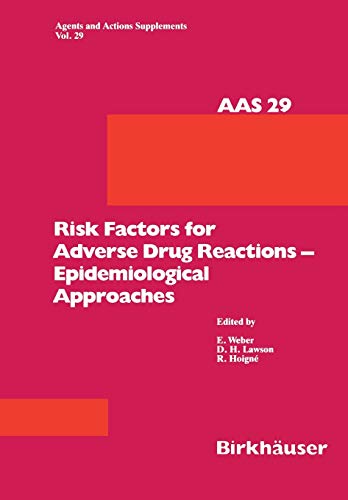 Risk Factors for Adverse Drug Reactions - Epidemiological Approaches (Agents and Actions Supplements, 29, Band 29)