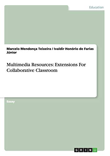 Multimedia Resources: Extensions For Collaborative Classroom