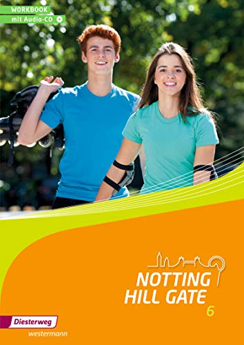 Notting Hill Gate / Lehrwerk für den Englischunterricht an Gesamtschulen und integrierenden Schulformen - Ausgabe 2014: Notting Hill Gate - Ausgabe 2014: Workbook 6 mit Audio-CD