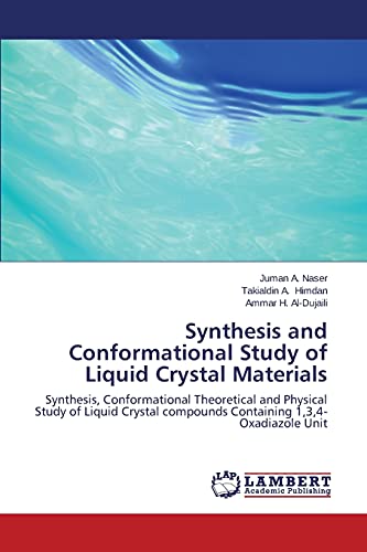 Synthesis and Conformational Study of Liquid Crystal Materials: Synthesis, Conformational Theoretical and Physical Study of Liquid Crystal compounds Containing 1,3,4-Oxadiazole Unit