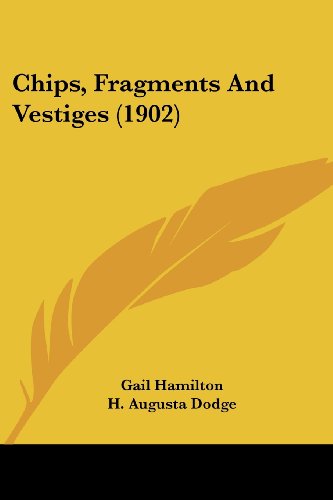Chips, Fragments And Vestiges (1902)