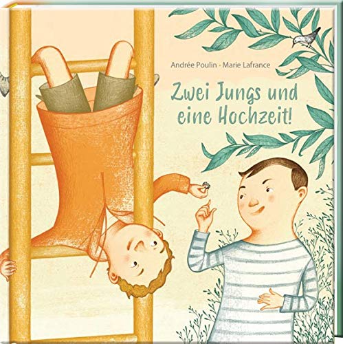 Zwei Jungs und eine Hochzeit: preisgekröntes Bilderbuch für Jungen und Mädchen ab 4 - für Toleranz und Vielfalt