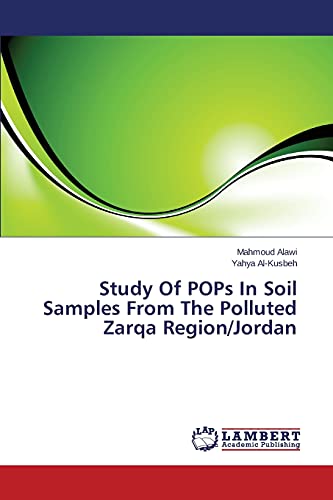Study Of POPs In Soil Samples From The Polluted Zarqa Region/Jordan