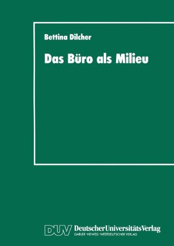 Das Büro als Milieu