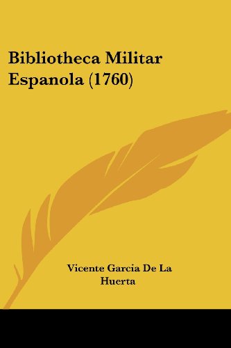 Bibliotheca Militar Espanola (1760)