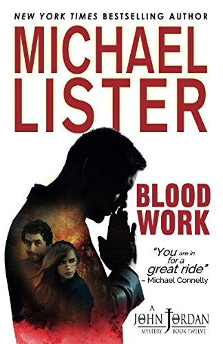 BLOOD WORK: a John Jordan Mystery (John Jordan Mysteries, Band 11)