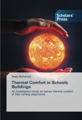 Thermal Comfort in Schools Buildings: An investigation study on human thermal comfort at free running classrooms