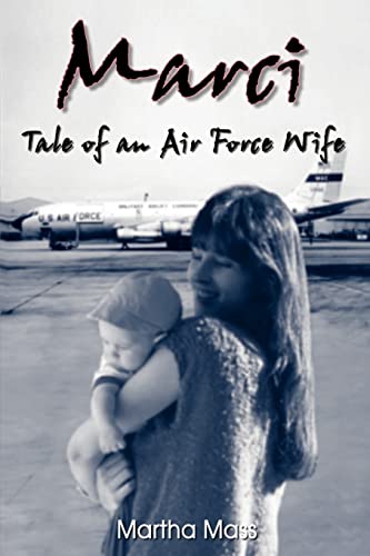 Marci: Tale of an Air Force Wife