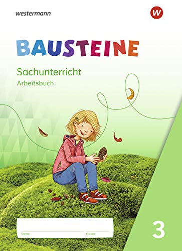 BAUSTEINE Sachunterricht / BAUSTEINE Sachunterricht - Ausgabe 2021: Ausgabe 2021 / Arbeitsbuch 3