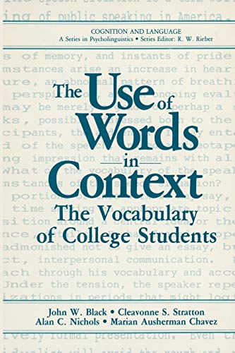 The Use of Words in Context: The Vocabulary Of Collage Students (Cognition And Language: A Series In Psycholinguistics)