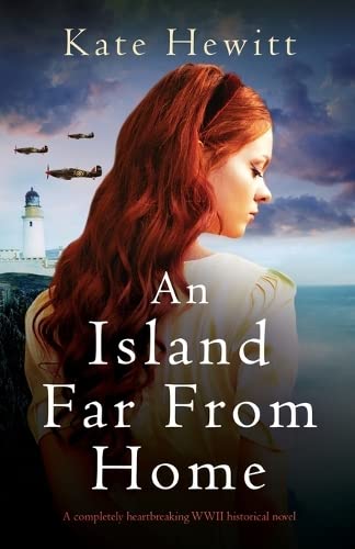 An Island Far from Home: A completely heartbreaking WWII historical novel (Amherst Island, Band 5)