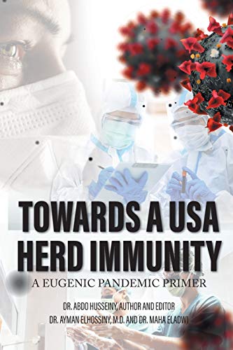 TOWARDS A USA HERD IMMUNITY: A Eugenic Pandemic Primer