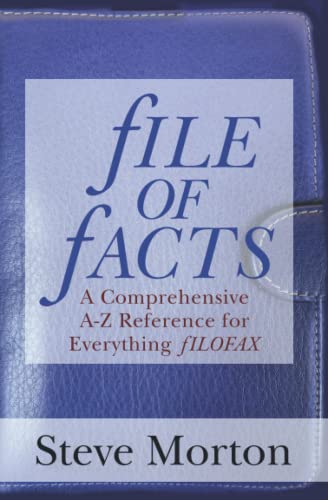 fILE OF fACTS: A Comprehensive A-Z Reference for Everything fILOFAX