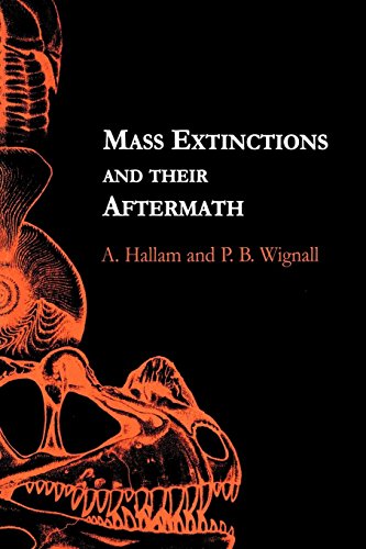 Mass Extinctions and Their Aftermath (Cambridge Texts in Hist.of Philosophy)