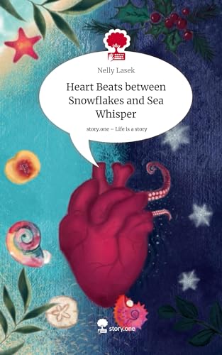 Heart Beats between Snowflakes and Sea Whisper. Life is a Story - story.one