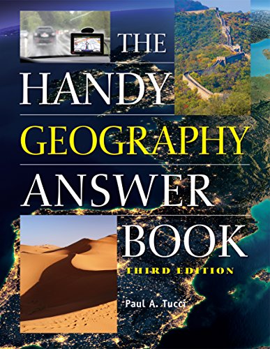 The Handy Geography Answer Book: Third Edition (The Handy Answer Book Series)