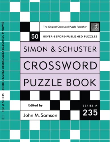 Simon and Schuster Crossword Puzzle Book #235: The Original Crossword Puzzle Publisher (Simon & Schuster Crossword Puzzle Books)