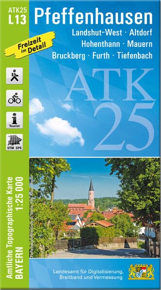 ATK25-L13 Pfeffenhausen (Amtliche Topographische Karte 1:25000): Landshut-West, Altdorf, Hohenthann, Mauern, Bruckberg, Furth, Tiefenbach (ATK25 Amtliche Topographische Karte 1:25000 Bayern)