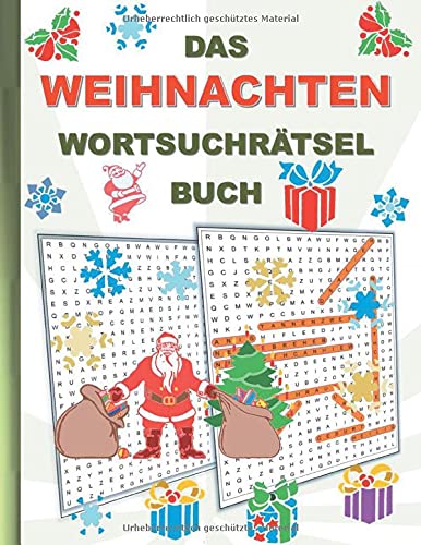 DAS WEIHNACHTEN WORTSUCHRÄTSEL BUCH: Rätsel Suchsel Worträtsel Winter Weihnachtsabend heilig abend Weihnachtsmann Nikolaus Geburtstag Ostern Halloween ... Senioren Rentner Studenten Schüler Schule