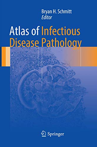 Atlas of Infectious Disease Pathology (Atlas of Anatomic Pathology)