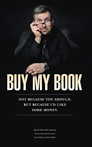 Buy My Book: Not Because You Should, But Because I'd Like Some Money
