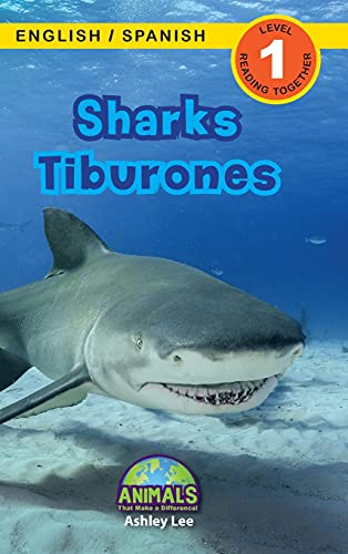 Sharks / Tiburones: Bilingual (English / Spanish) (Inglés / Español) Animals That Make a Difference! (Engaging Readers, Level 1) (Animals That Make a ... / Spanish) (Inglés / Español), Band 7)