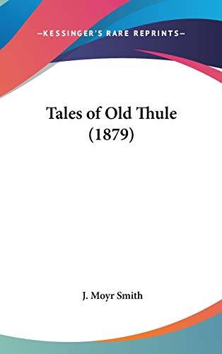 Tales Of Old Thule (1879)