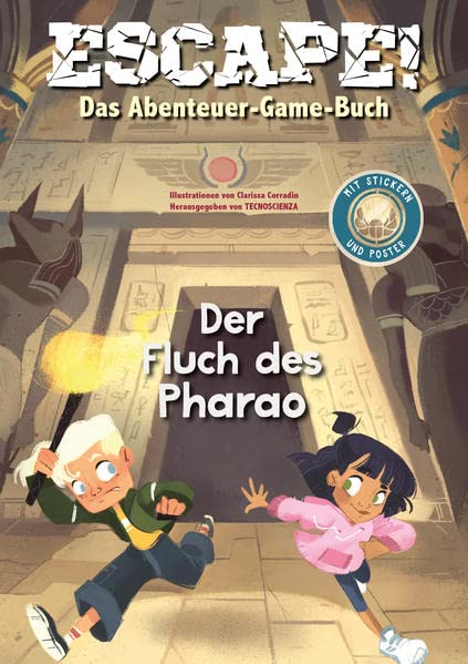 Escape! Das Abenteuer-Game-Buch: Der Fluch des Pharao: Rätselspaß mit über 60 Stickern und einem Poster; Geschenk zu Ostern für Kinder ab 7 Jahren: ... und einem Poster; für Kinder ab 7 Jahren