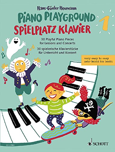 Spielplatz Klavier: 30 spielerische Klavierstücke für Unterricht und Konzert. Band 1. Klavier.