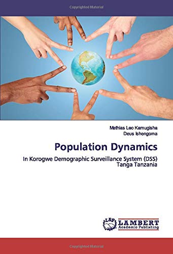 Population Dynamics: In Korogwe Demographic Surveillance System (DSS) Tanga Tanzania