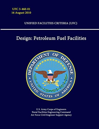 Design: Petroleum Fuel Facilities - Unified Facilities Criteria (UFC)