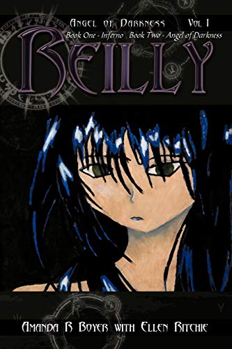 Reilly, Angel Of Darkness - Vol I: Book One - Inferno, Book Two - Angel Of Darkness