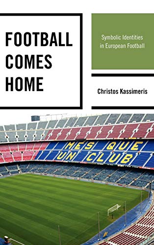 Football Comes Home: Symbolic Identities in European Football