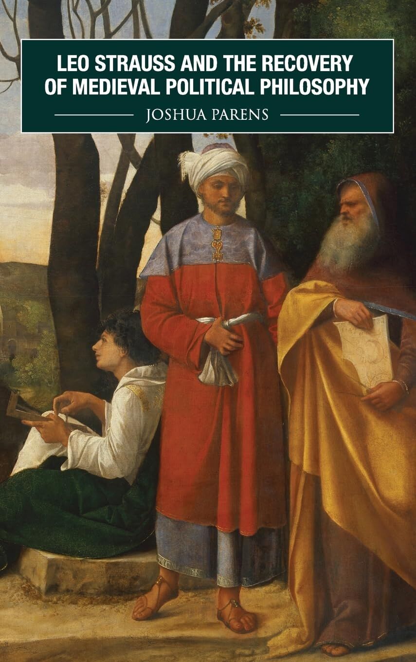 Leo Strauss and the Recovery of Medieval Political Philosophy