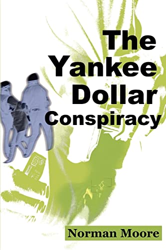 The Yankee Dollar Conspiracy