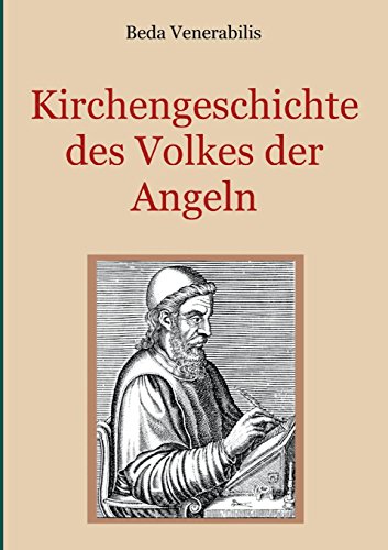 Kirchengeschichte des Volkes der Angeln (Schätze der christlichen Literatur)