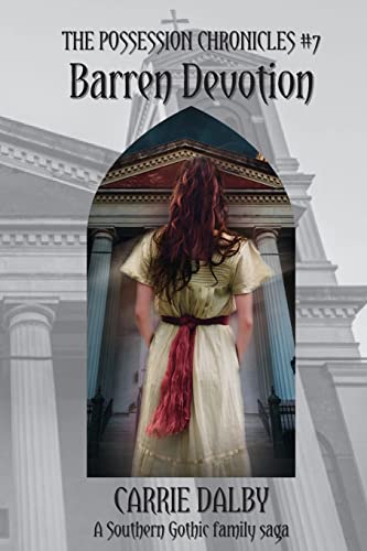 Barren Devotion: The Possession Chronicles #7