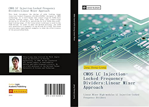 CMOS LC Injection-Locked Frequency Dividers:Linear Mixer Approach: Linear Mixer High-modulus LC Injection-locked Frequency Dividers