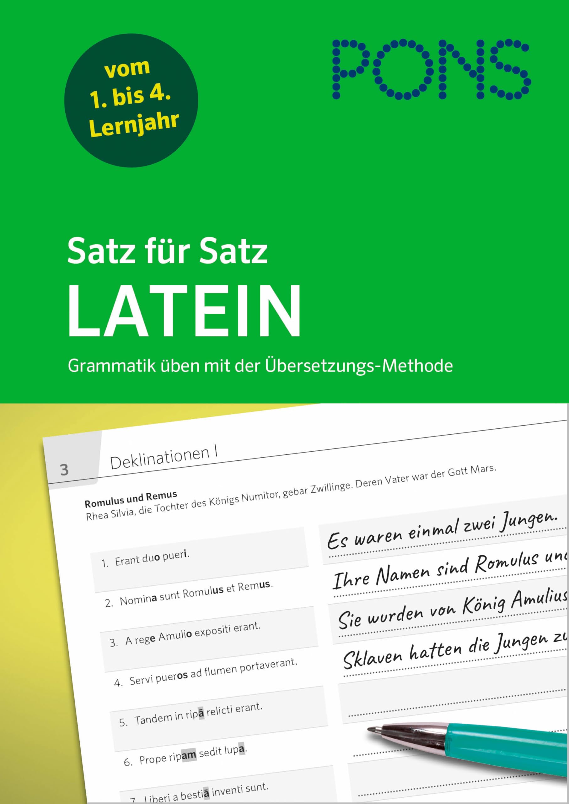 PONS Satz für Satz Latein Grammatik: Grammatik üben mit der Übersetzungs-Methode (PONS Satz für Satz - Übungsgrammatik)