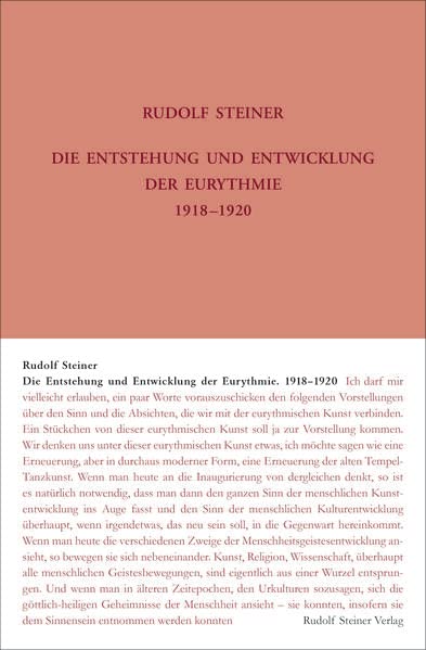 Die Entstehung und Entwicklung der Eurythmie 1918-1920: Ansprachen, Notizbucheintragungen, Ansprachen und Auszüge aus Vorträgen, Plakate und ... Gesamtausgabe: Schriften und Vorträge)